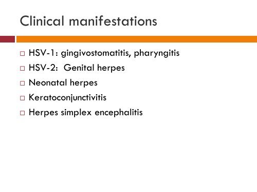Human Herpes viruses (HHV)