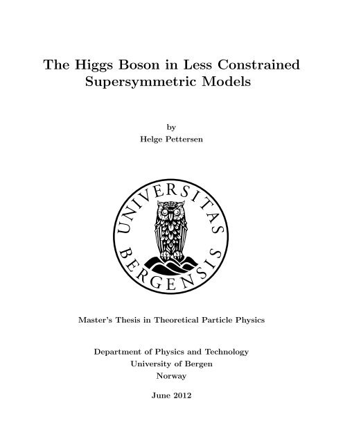 The Higgs Boson In Less Constrained Supersymmetric Models