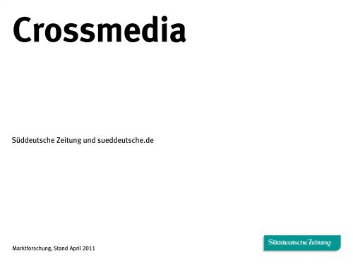 Crossmedia - Die Produkte der Süddeutschen Zeitung