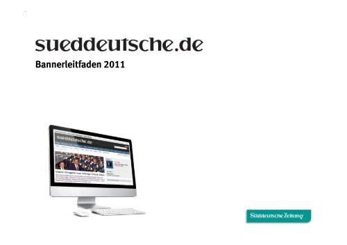 Bannerleitfaden 2011 - sz-media.de