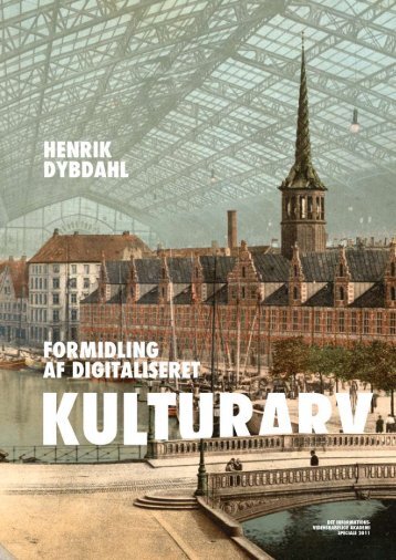 Formidling af digitaliseret kulturarv af Henrik Dybdahl - Forskning