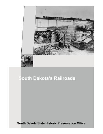 South Dakota's Railroads - South Dakota State Historical Society ...