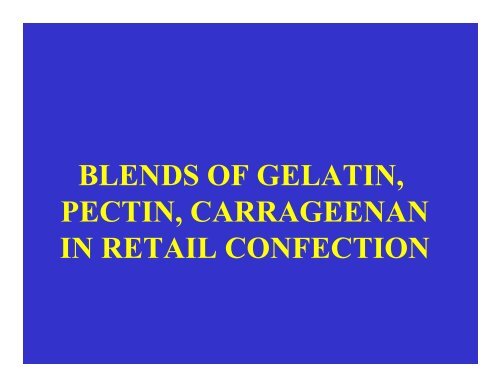 Retail Confection with Gelatin, Pectin, Carrageenan - staging.files ...