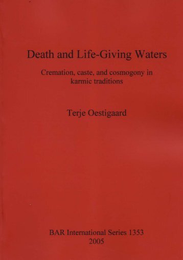 Cremation, Caste, and Cosmogony in Karmic Traditions.