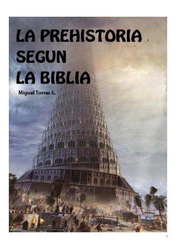 La Pre-Historia Segun La Biblia - Webgarden