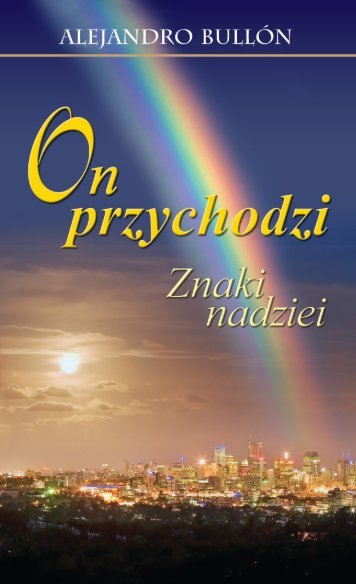 Przeczytaj w pdf. - On przychodzi