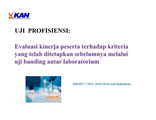 Uji Profisiensi Komite Akreditasi Nasional - Balai Penelitian Tanah