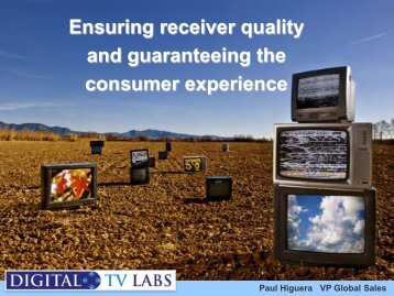 Ensuring receiver quality and guaranteeing the consumer experience