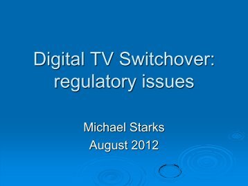 Digital TV Switchover: regulatory issues