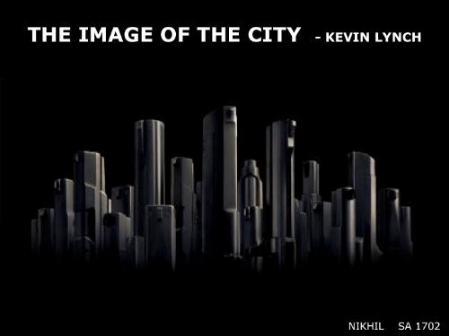 THE IMAGE OF THE CITY - KEVIN LYNCH