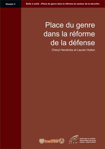 Place du genre dans la réforme de la défense - Dossier 3 - DCAF