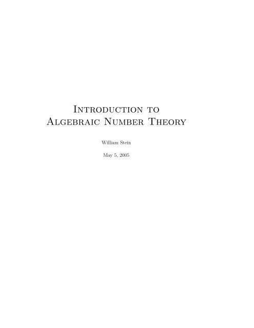 Introduction to Algebraic Number Theory - William Stein