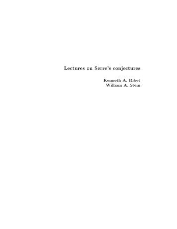 Lectures on Serre's conjectures - William Stein