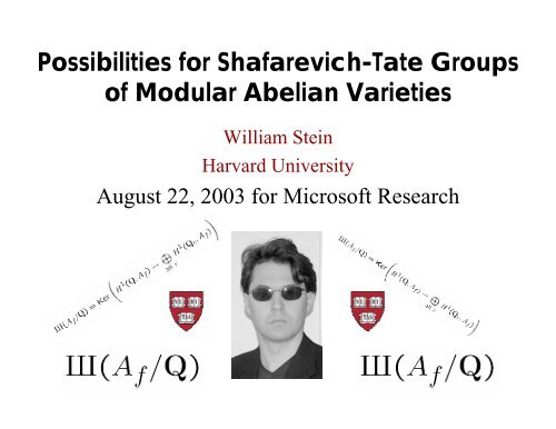 Possibilities for Shafarevich-Tate Groups of Modular ... - William Stein