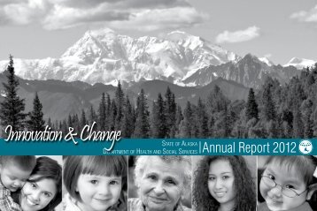 2012 Annual Report - Alaska Department of Health and Social ...