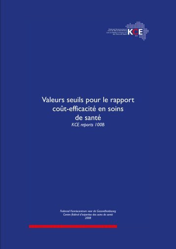 Valeurs seuils pour le rapport coût-efficacité en soins de santé - KCE