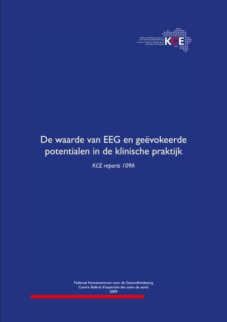 De waarde van EEG en geëvokeerde potentialen in de ... - KCE