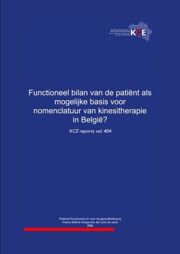 Functioneel bilan van de patiėnt als mogelijke basis voor ... - KCE