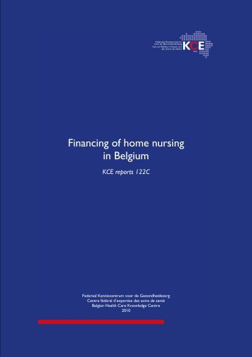 Financing of home nursing in Belgium - KCE