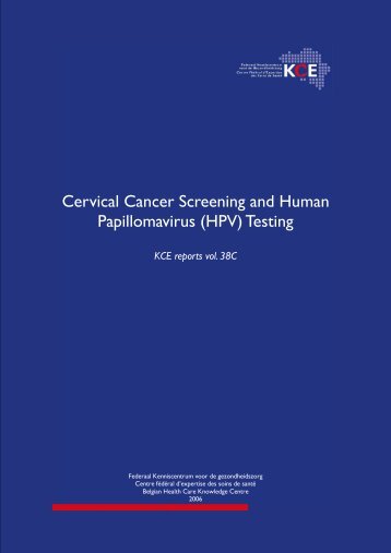 Cervical Cancer Screening and Human Papillomavirus (HPV ... - KCE