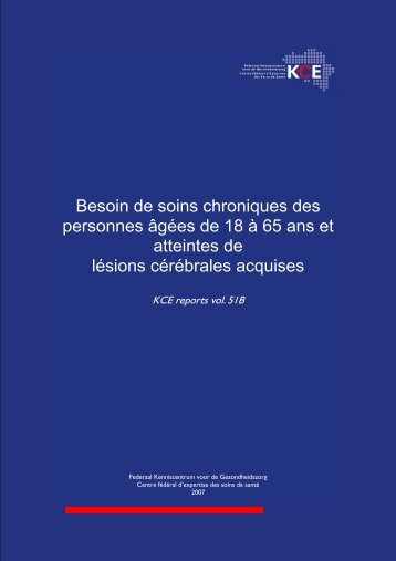 Besoin de soins chroniques des personnes âgées de 18 à 65 ... - KCE