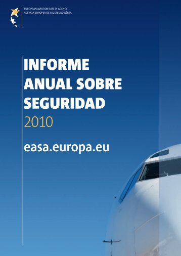 informe anual sobre seguridad 2010 - European Aviation Safety ...