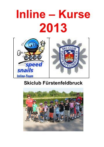 Kinder Inline-Kurse 2013 des Skiclubs ... - Skiclub-ffb.de