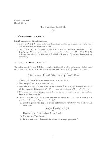 TD d'Analyse Spectrale 1 Opérateurs et spectre 2 Un opérateur ...