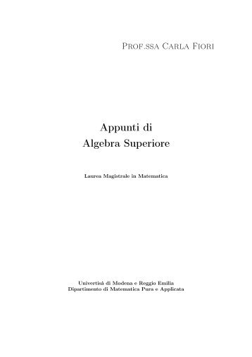 Appunti di Algebra Superiore - Cdm.unimo.it