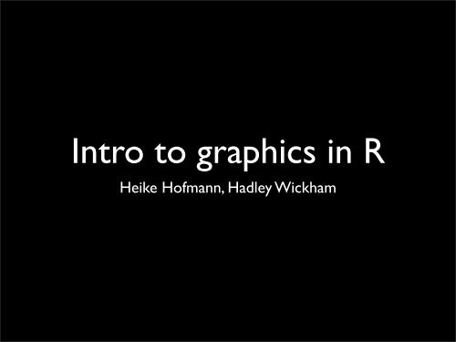 Introduction to R - Hadley Wickham