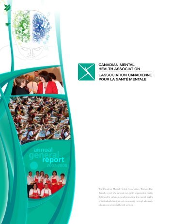 Annual Report 2008 - Canadian Mental Health Association, Thunder ...