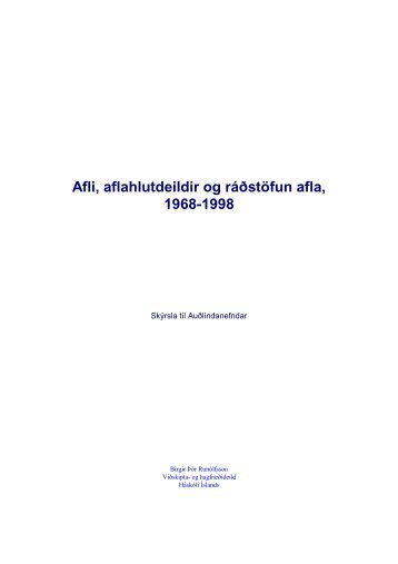 Afli, aflahlutdeildir og ráðstöfun afla, 1968-1998 - Háskóli Íslands