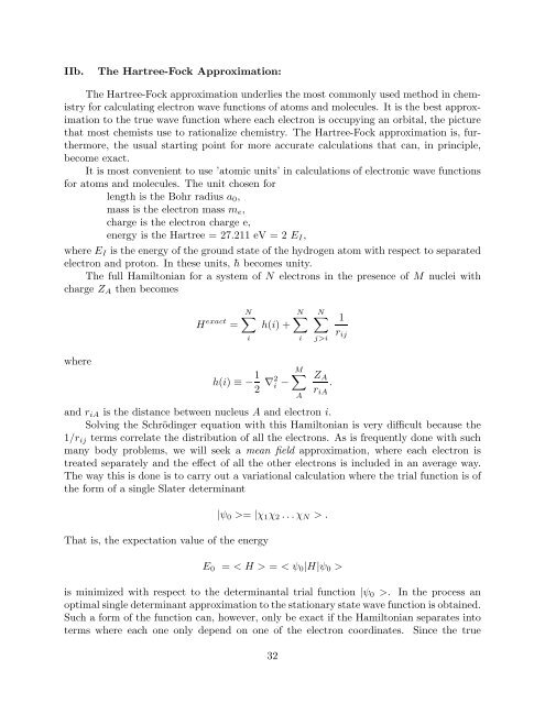 The Hartree-Fock approximation underlies the most commonly used ...