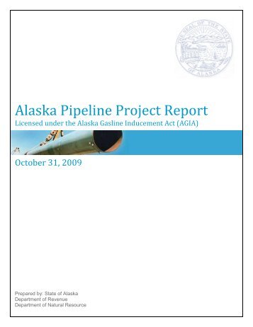 Gasline Project Status Report - Alaska Gas Pipeline Project Office ...