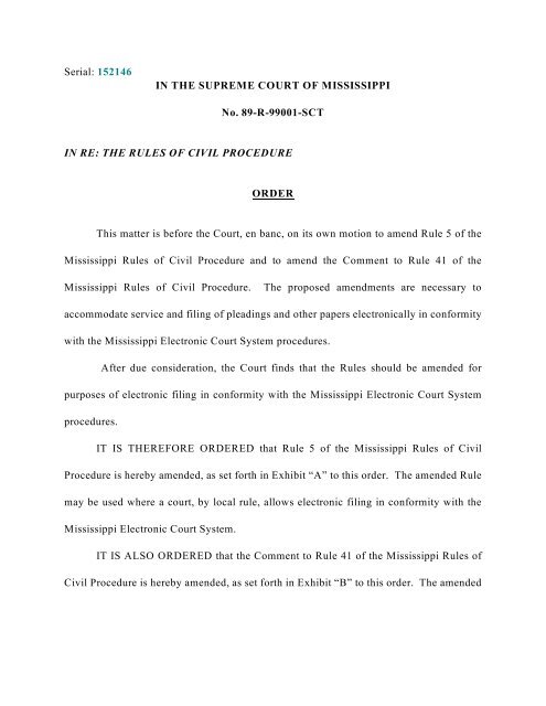 Mississippi Rules Of Civil Procedure >> The Supreme Court Amends Rule 5 And The Comment To Rule 41 Mississippi Rules Of Civil Procedure >> The Supreme Court Amends Rule 5 And The Comment To Rule 41