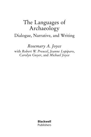 The Languages of Archaeology ~ Dialogue, Narrative and Writing.pdf