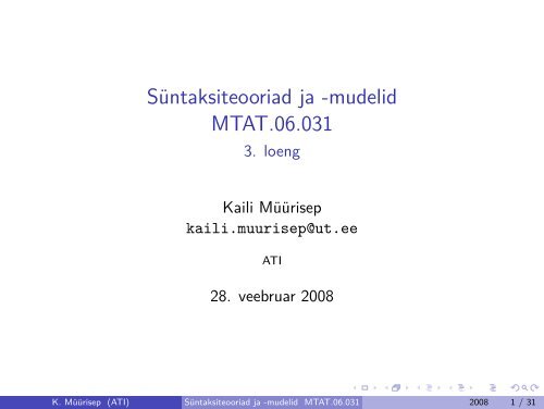 Süntaksiteooriad ja -mudelid MTAT.06.031 - 3. loeng