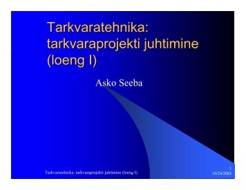 Tarkvaratehnika: tarkvaraprojekti juhtimine (loeng I)