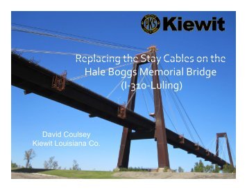 Replacing the Stay Cables on the Hale Boggs Memorial Bridge (I L li ...