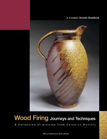 Wood Firing Journeys and Techniques - Ceramic Arts Daily