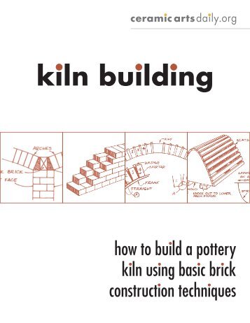 kiln building - Ceramic Arts Daily