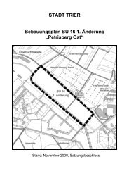 STADT TRIER Bebauungsplan BU 16 1. Änderung „Petrisberg Ost“