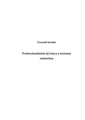 Professzionalizáció új iránya a turizmus szektorban - Budapesti ...