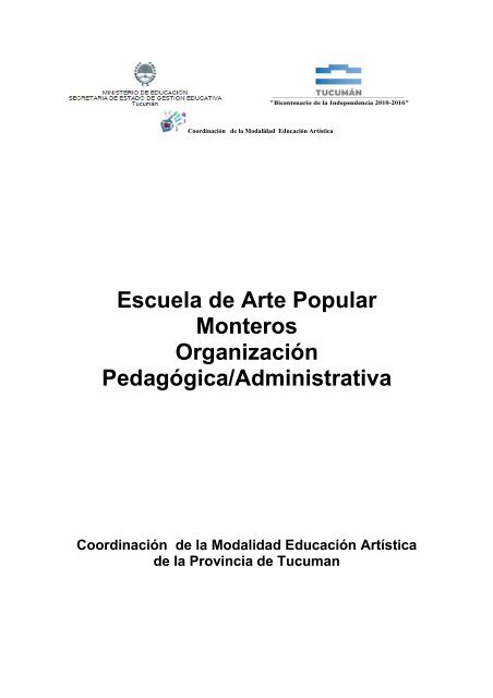 Escuela de Arte Popular Monteros Organización Pedagógica ...