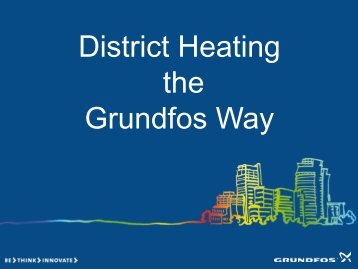 District Heating the Grundfos Way - DBDH