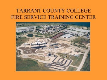 TARRANT COUNTY COLLEGE FIRE SERVICE TRAINING CENTER