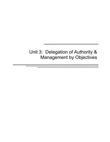Unit 3: Delegation of Authority & Management by Objectives