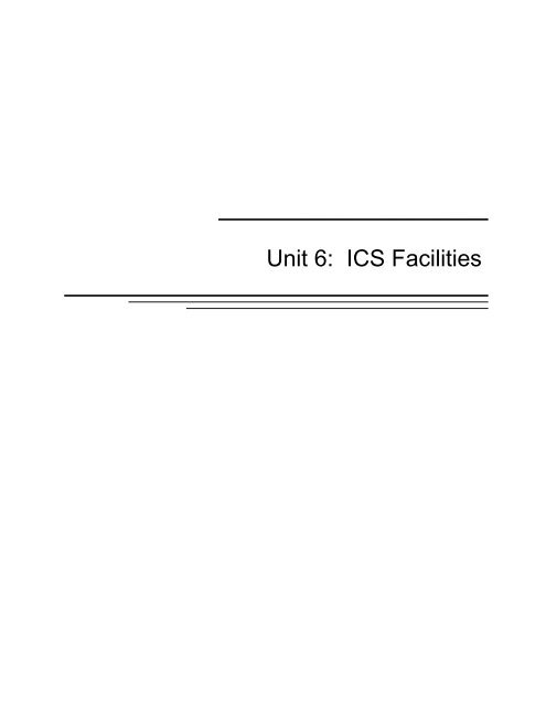 Unit 6: ICS Facilities