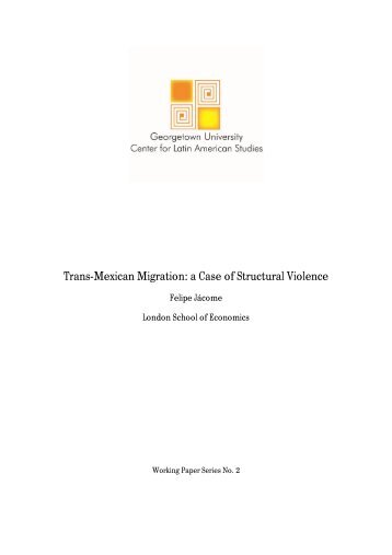 Trans-Mexican Migration: a Case of Structural Violence - Political ...