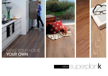 MAKE YOUR HOME YOUR OWN - Polyflor